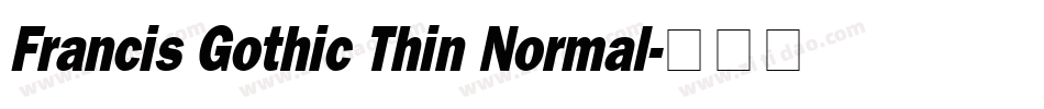 Francis Gothic Thin Normal字体转换